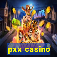 pxx casino